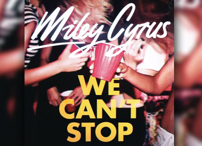 Miley Cyrus: We Can't Stop