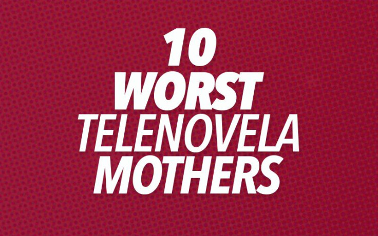 Worst Telenovela Mothers