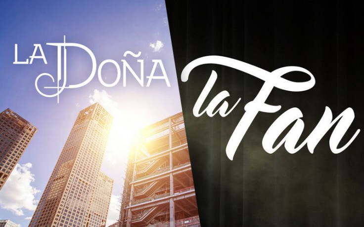 'La Doña' And 'La Fan'