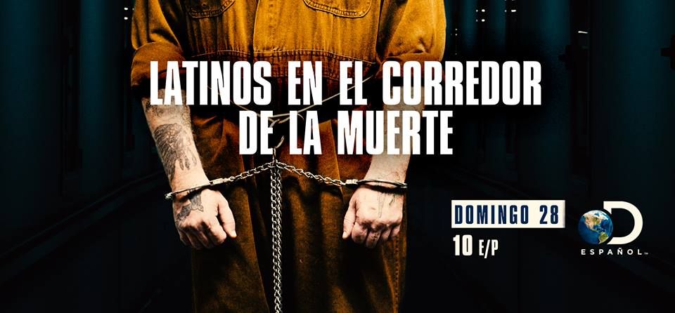 'Latinos En El Corredor De La Muerte': Discovery En Español Premieres ...