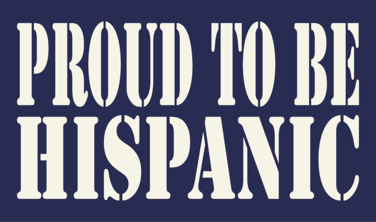 Proud to be Hispanic