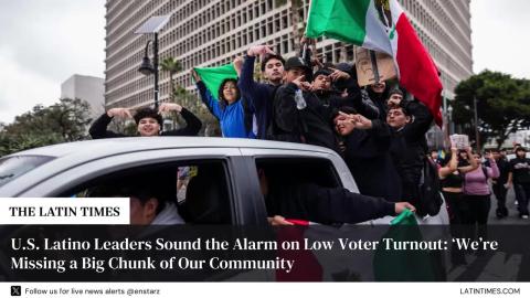 U.S. Latino Leaders Sound the Alarm on Low Voter Turnout: ‘We’re Missing a Big Chunk of Our Community