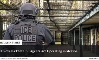 ICE Reveals That U.S. Agents Are Operating in Mexico