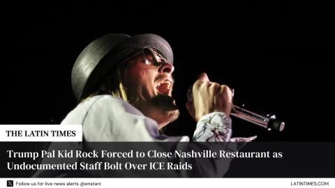 Trump Pal Kid Rock Forced to Close Nashville Restaurant as Undocumented Staff Bolt Over ICE Raids