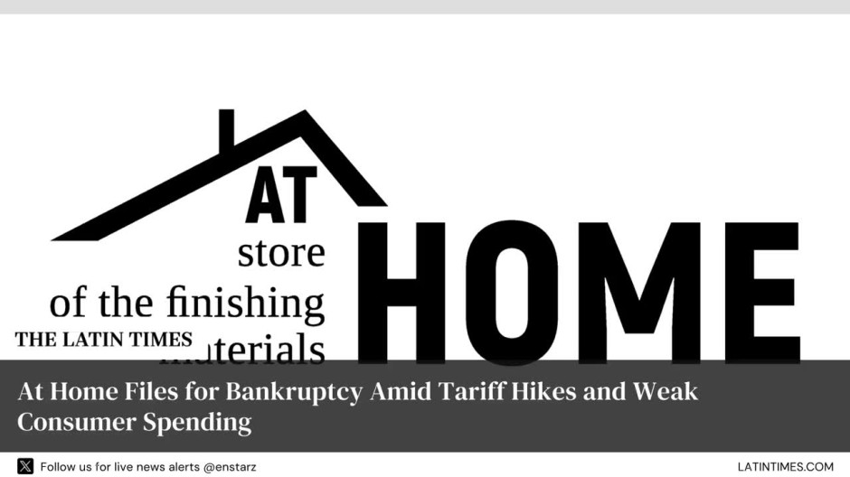 At Home Files for Bankruptcy Amid Tariff Hikes and Weak Consumer Spending