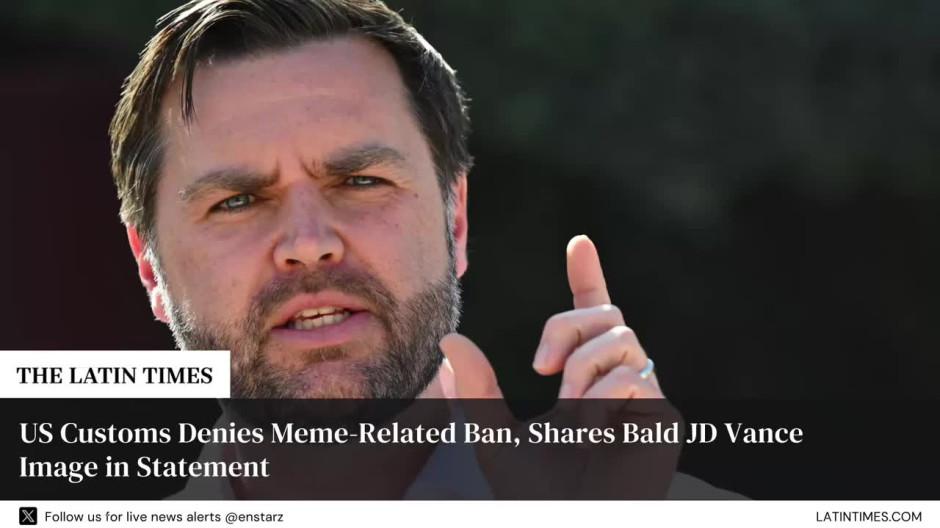 US Customs Denies Meme-Related Ban, Shares Bald JD Vance Image in Statement