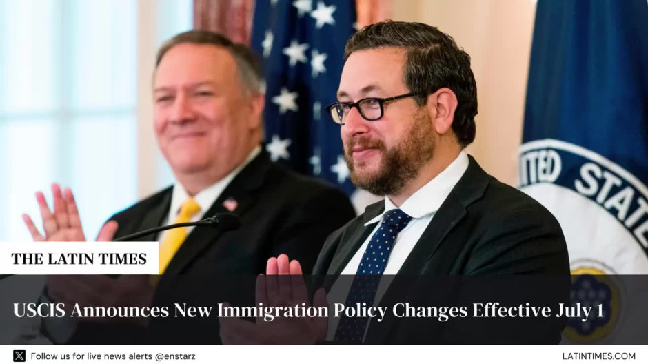 USCIS Announces New Immigration Policy Changes Effective July 1