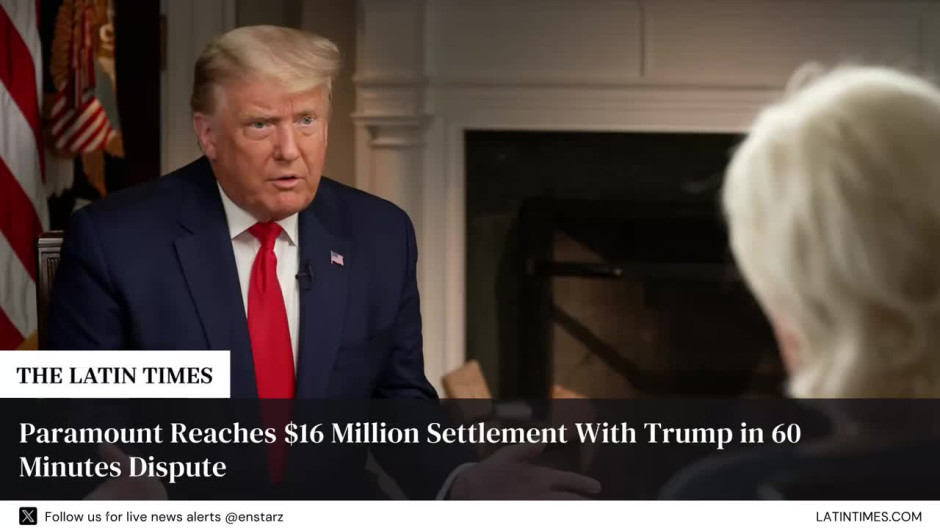 Paramount Reaches $16 Million Settlement With Trump in 60 Minutes Dispute