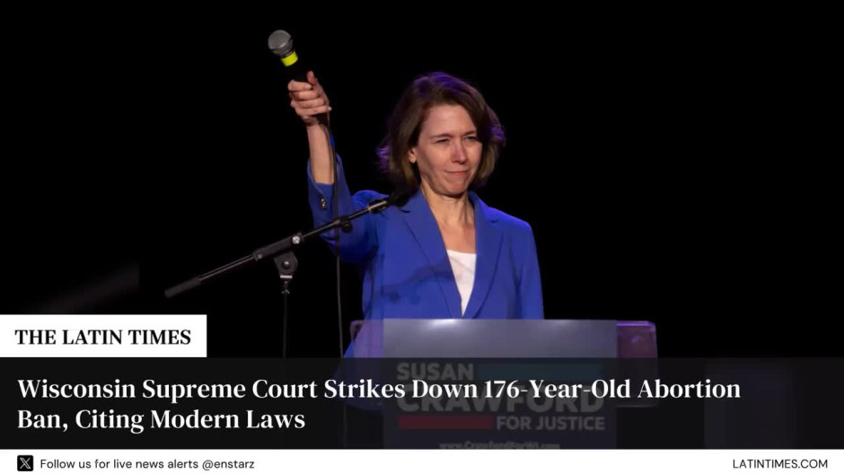 Wisconsin Supreme Court Strikes Down 176-Year-Old Abortion Ban, Citing Modern Laws