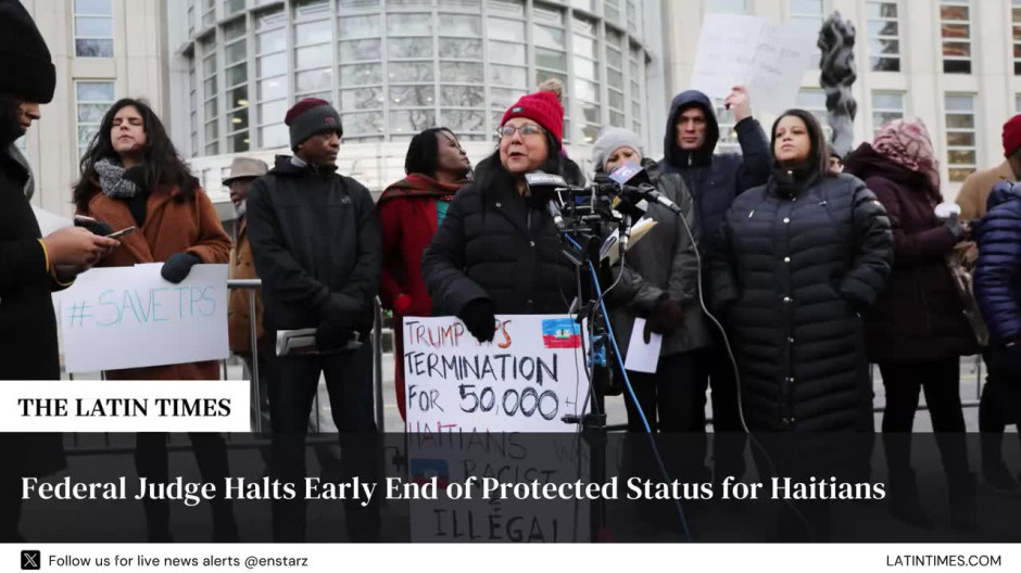 Federal Judge Halts Early End of Protected Status for Haitians