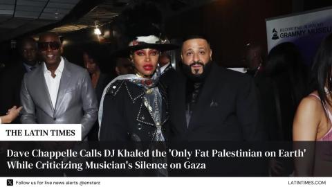 Dave Chappelle Calls DJ Khaled the 'Only Fat Palestinian on Earth' While Criticizing Musician's Silence on Gaza