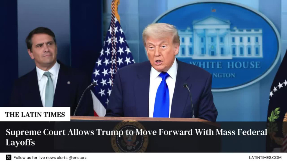 Supreme Court Allows Trump to Move Forward With Mass Federal Layoffs