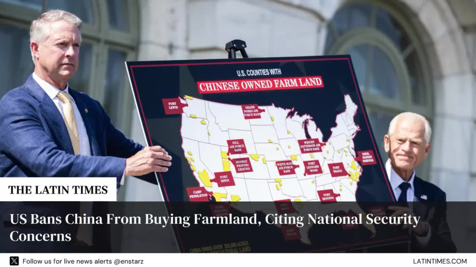 US Bans China From Buying Farmland, Citing National Security Concerns