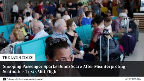 Snooping Passenger Sparks Bomb Scare After Misinterpreting Seatmate's Texts Mid-Flight