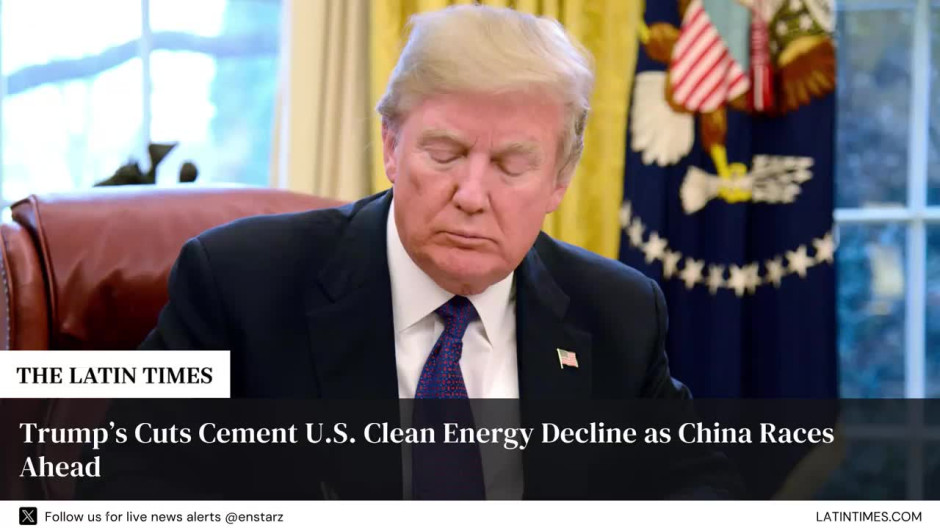 Trump’s Cuts Cement U.S. Clean Energy Decline as China Races Ahead