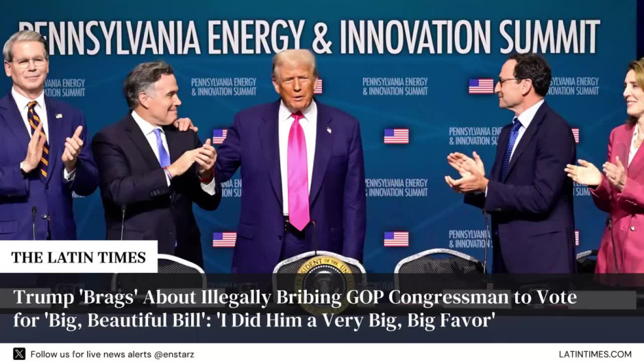 Trump 'Brags' About Illegally Bribing GOP Congressman to Vote for 'Big, Beautiful Bill': 'I Did Him a Very Big, Big Favor'