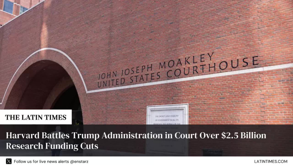 Harvard Battles Trump Administration in Court Over $2.5 Billion Research Funding Cuts