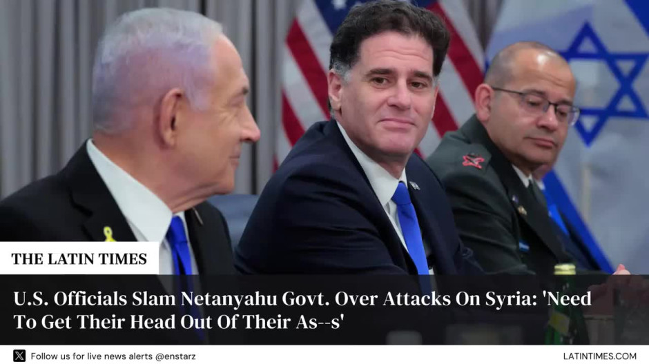 U.S. Officials Slam Netanyahu Govt. Over Attacks On Syria: 'Need To Get Their Head Out Of Their As--s'