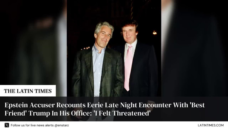 Epstein Accuser Recounts Eerie Late Night Encounter With 'Best Friend' Trump In His Office: 'I Felt Threatened'